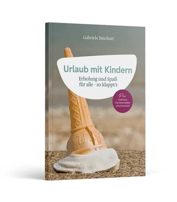 Das Buch "Urlaub mit Kindern – Erholung und Spaß für alle, so klappt's" von Gabriele Reichart.